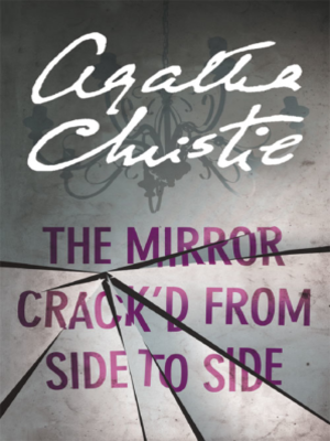 cover image of The Mirror Crack'd From Side to Side